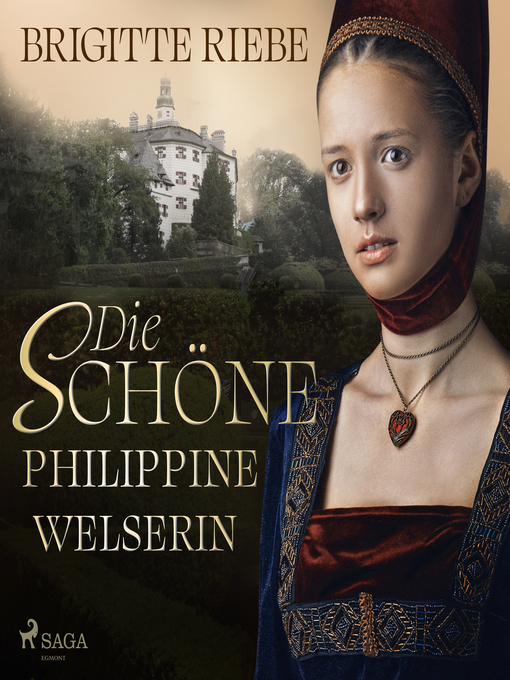 Title details for Die schöne Philippine Welserin by Brigitte Riebe - Wait list
